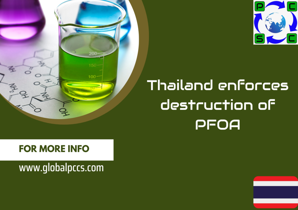 Thailand enforces destruction of PFOA and related substances remaining in the country