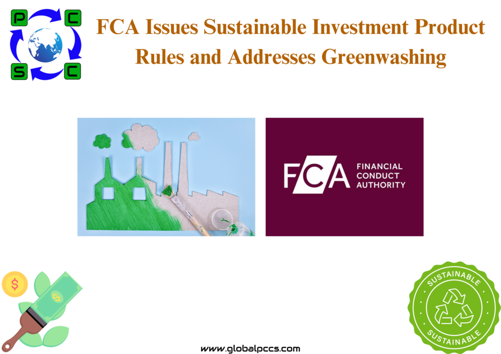 FCA Issues Sustainable Investment Product Rules and Addresses Greenwashing