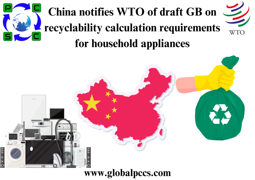 China notifies WTO of draft GB on recyclability calculation requirements for household appliances