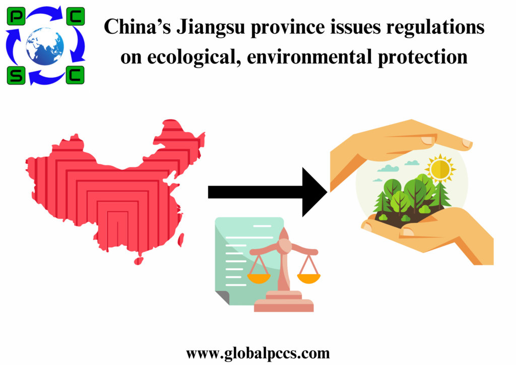 China’s Jiangsu province issues regulations on ecological, environmental protection