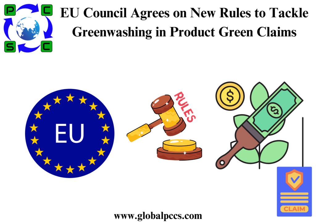 EU Council Agrees on New Rules to Tackle Greenwashing in Product Green Claims