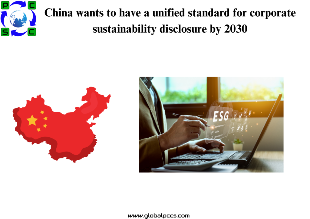 China to have a unified standard for corporate sustainability disclosure by 2030