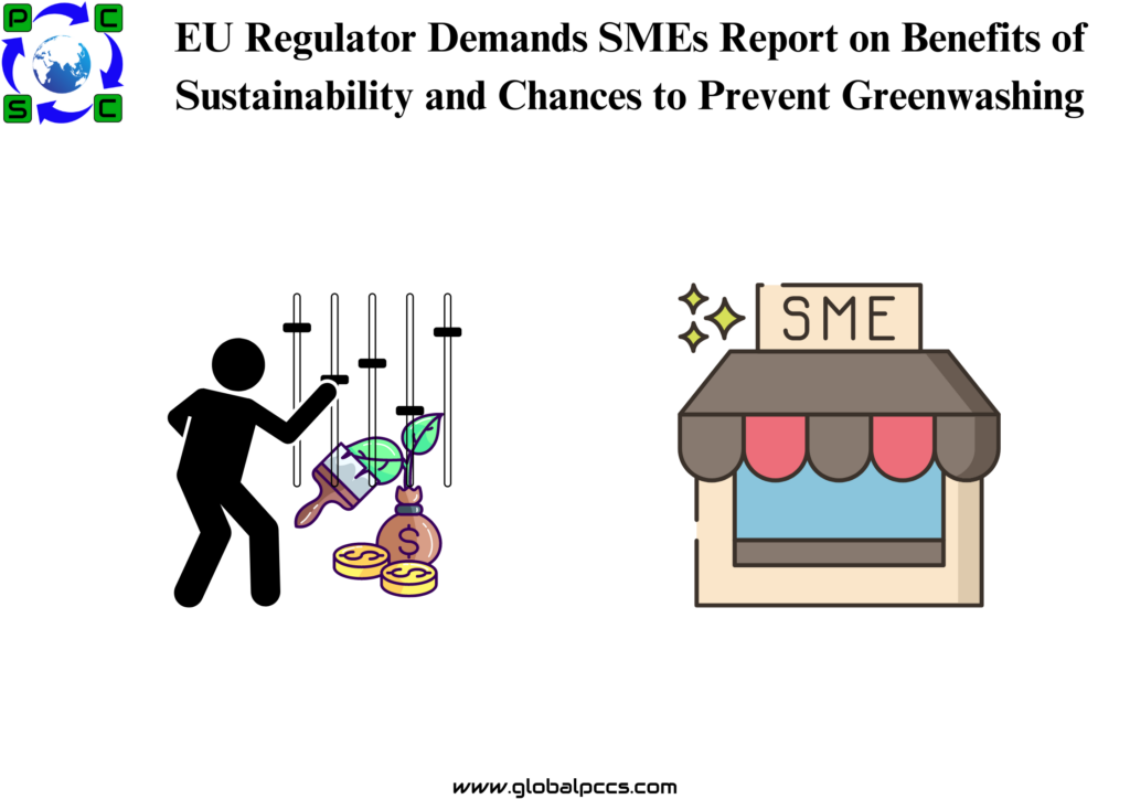 EU Regulator Demands SMEs Report on Benefits of Sustainability and Chances to Prevent Greenwashing