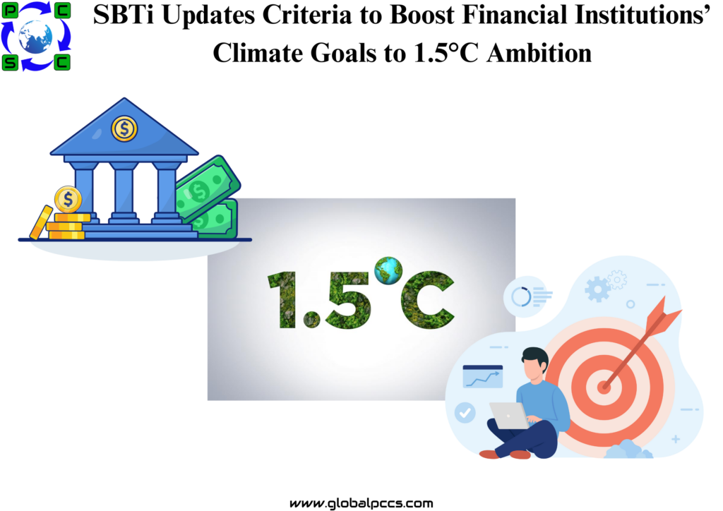 SBTi Updates Criteria to Boost Financial Institutions’ Climate Goals to 1.5°C Ambition