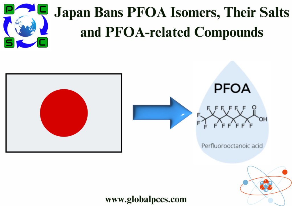 Japan Bans PFOA Isomers, Their Salts and PFOA-related Compounds