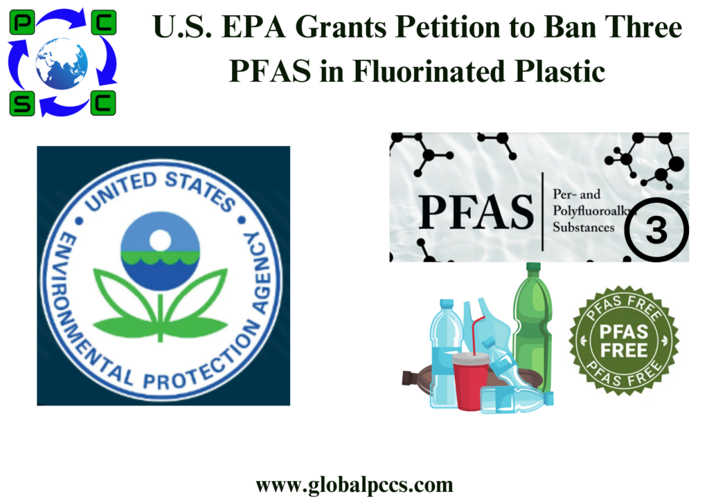 U.S. EPA Grants Petition to Ban Three PFAS in Fluorinated Plastic