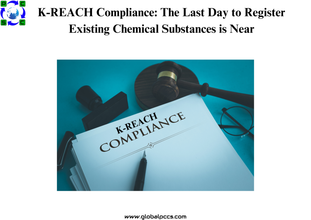 K-REACH Compliance: The Last Day to Register Existing Chemical Substances is Near