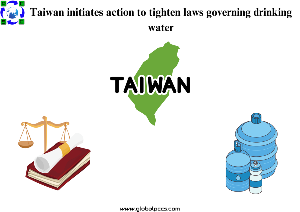 Taiwan initiates action to tighten laws governing drinking water