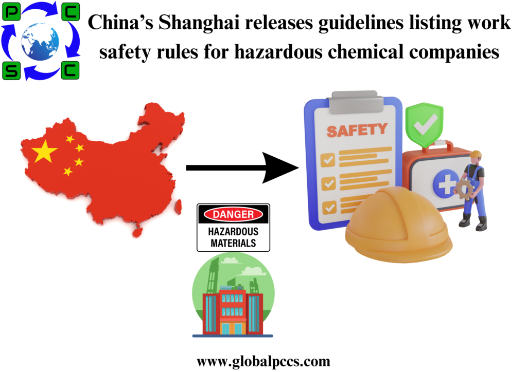 China’s Shanghai releases guidelines listing work safety rules for hazardous chemical companies