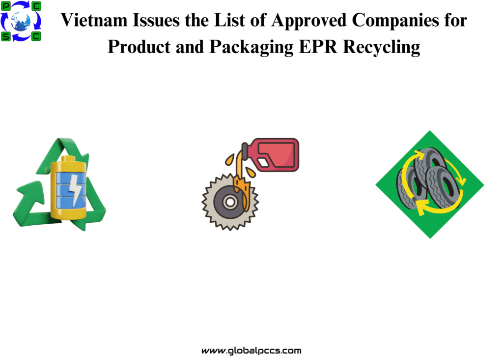 Vietnam Issues the List of Approved Companies for Product and Packaging EPR Recycling