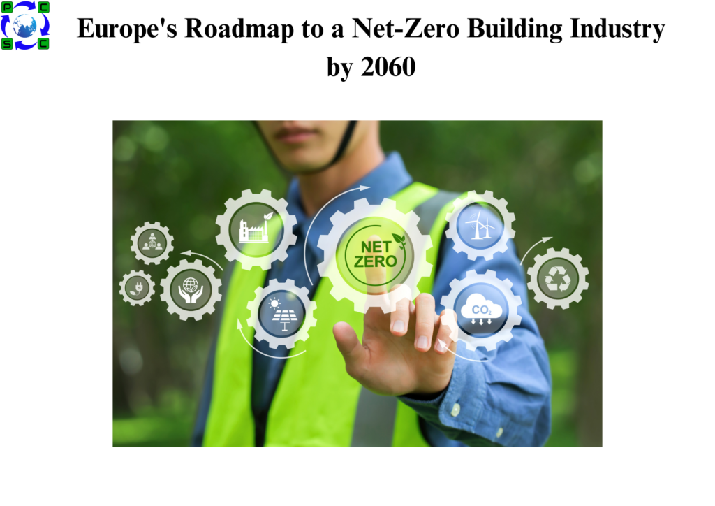 Europe’s Roadmap to a Net-Zero Building Industry by 2060