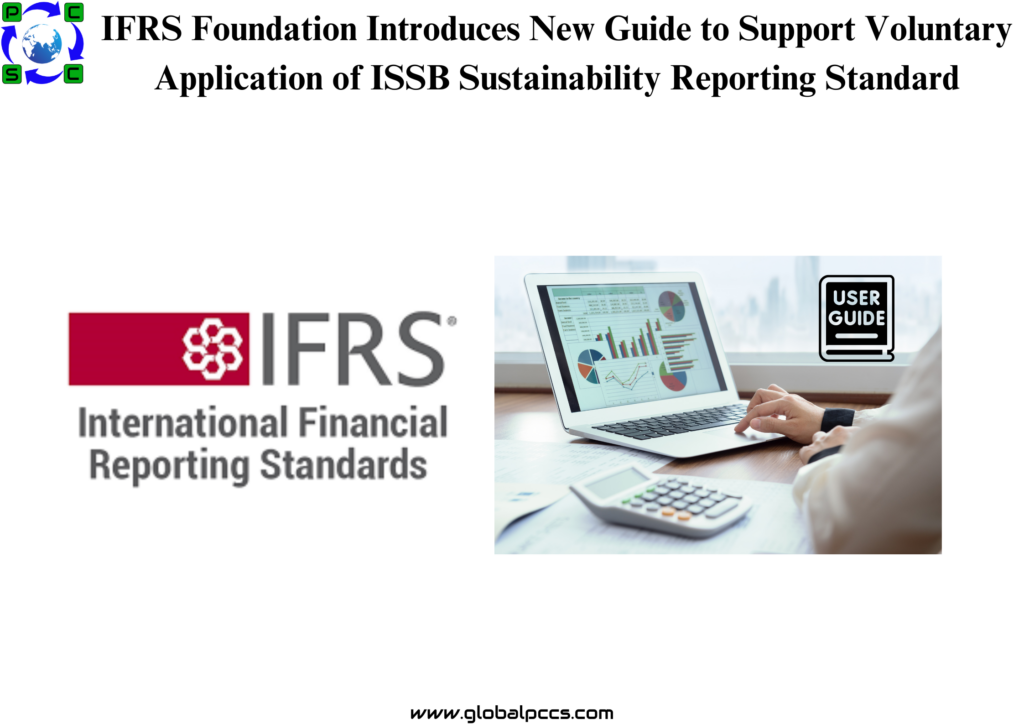 IFRS Foundation Introduces New Guide to Support Voluntary Application of ISSB Sustainability Reporting Standard