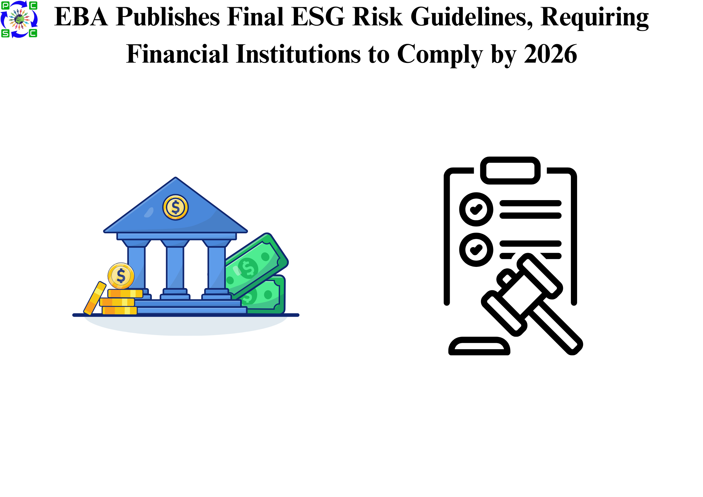 EBA Publishes Final ESG Risk Guidelines, Requiring Financial Institutions to Comply by 2026