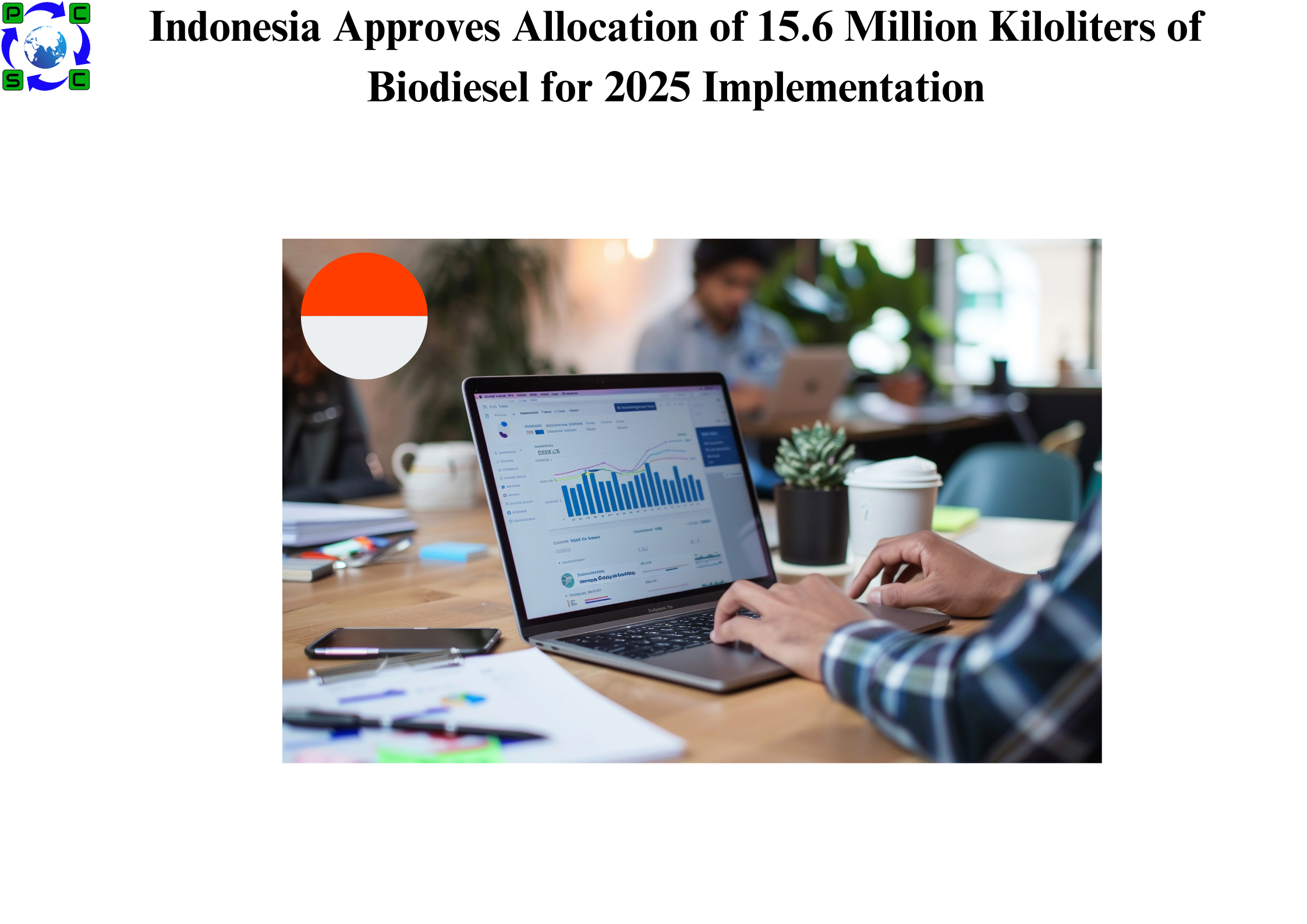 Indonesia Approves Allocation of 15.6 Million Kiloliters of Biodiesel for 2025 Implementation