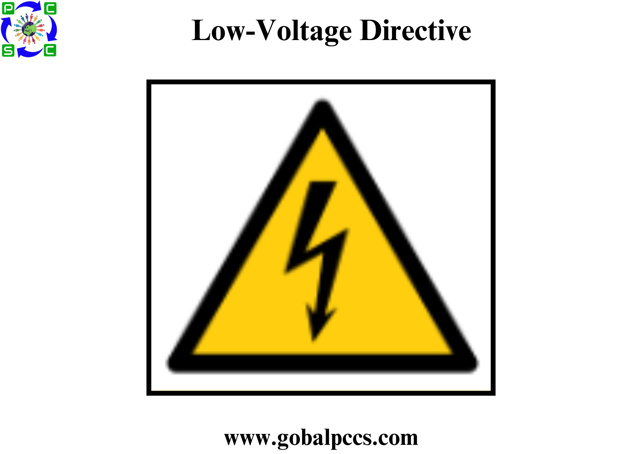 EU  Low Voltage Directive [2014/35/EU] (LVD)