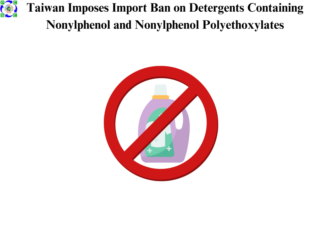 Taiwan Imposes Import Ban on Detergents Containing Nonylphenol and Nonylphenol Polyethoxylates