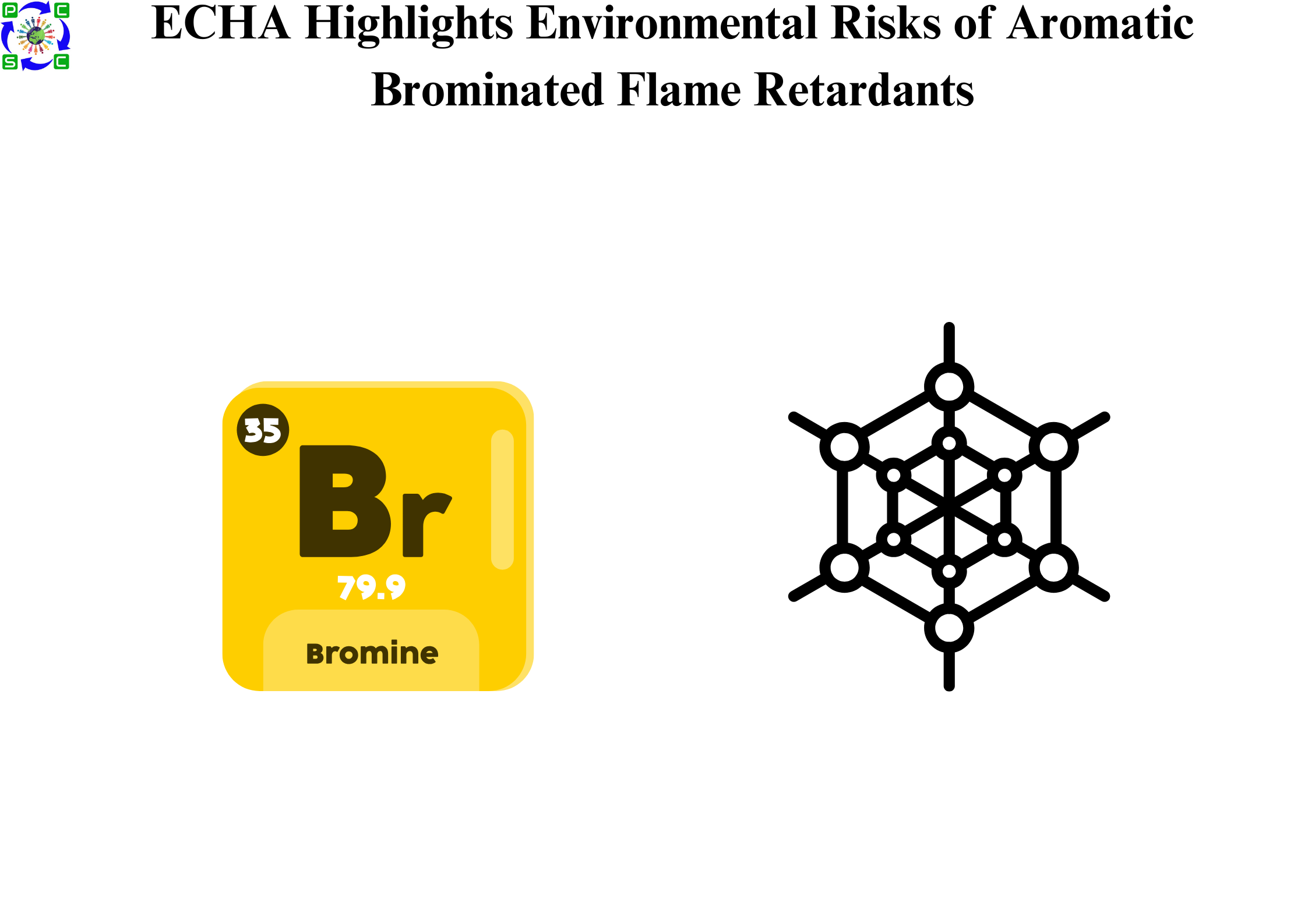 ECHA Highlights Environmental Risks of Aromatic Brominated Flame Retardants