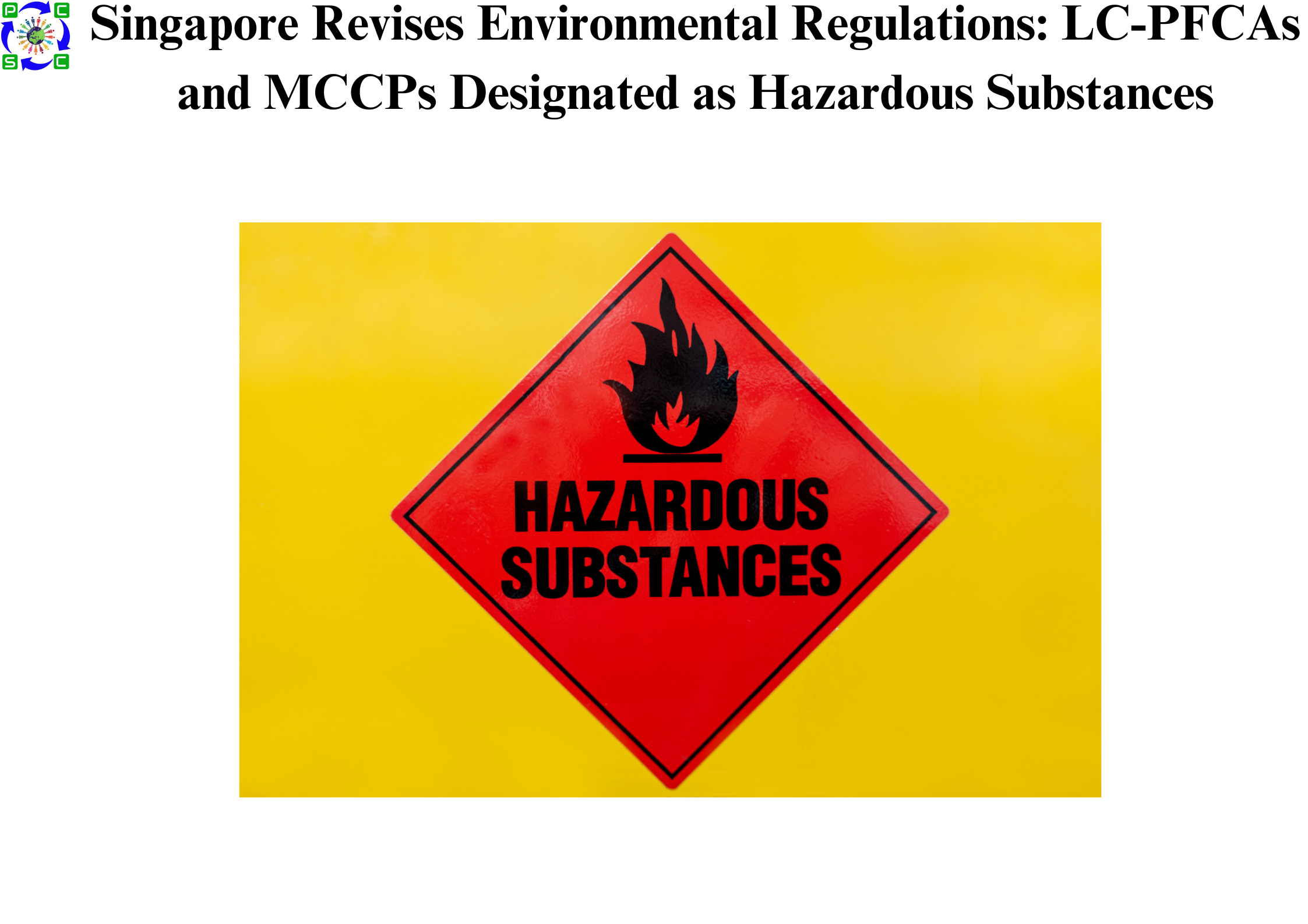 Singapore Revises Environmental Regulations: LC-PFCAs and MCCPs Designated as Hazardous Substances