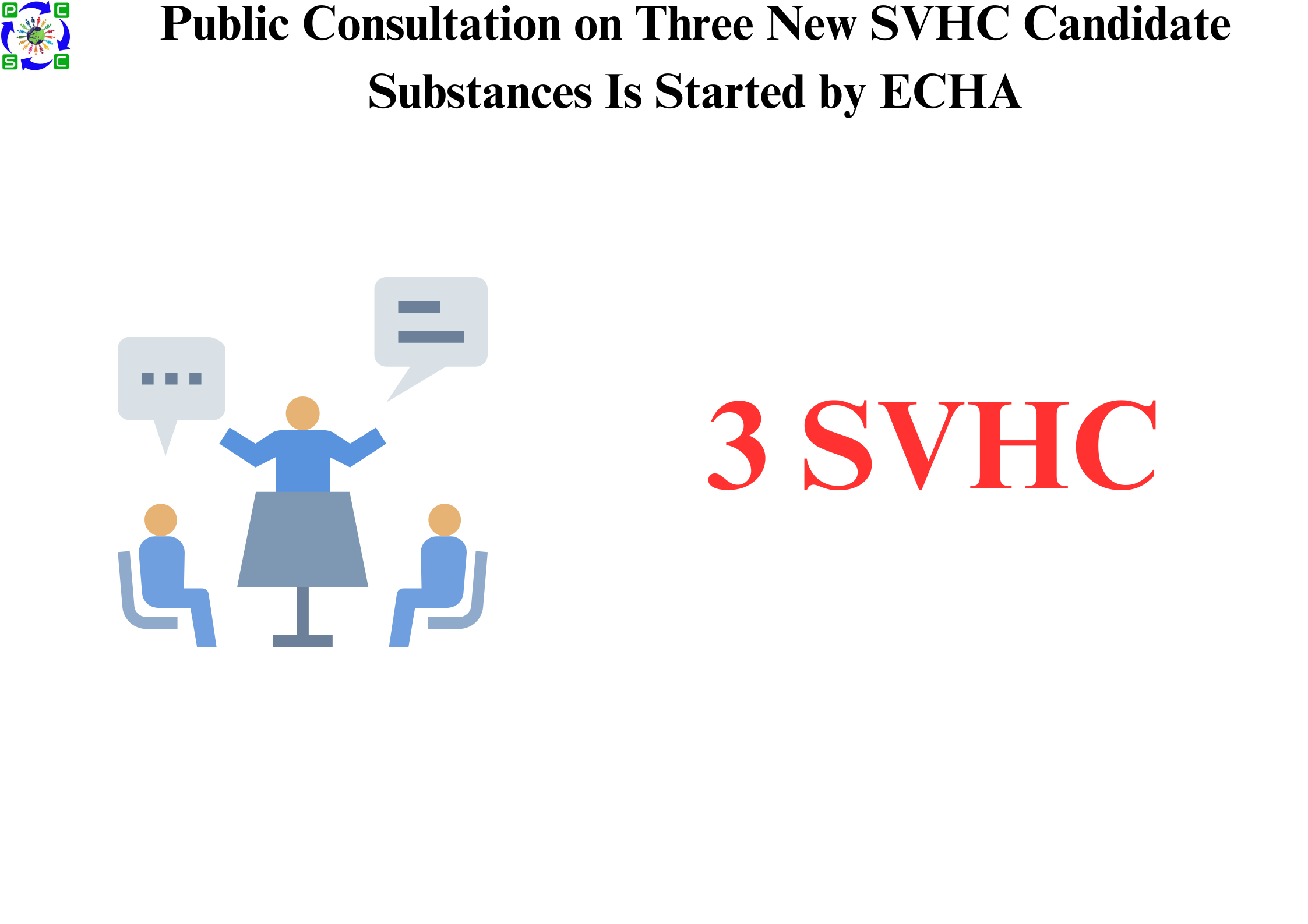 Public Consultation on Three New SVHC Candidate Substances Is Started by ECHA