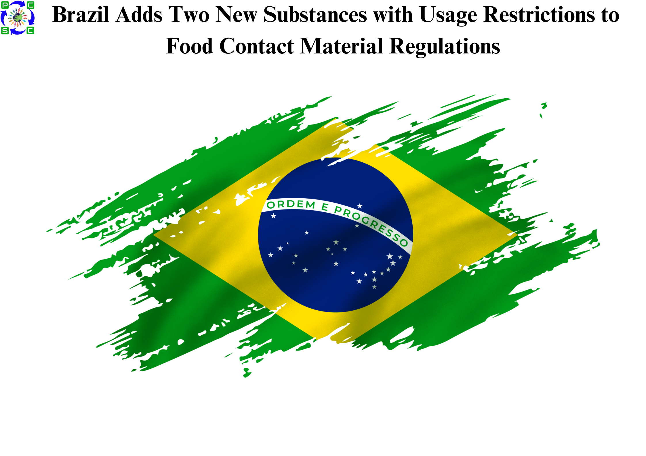 Brazil Adds Two New Substances with Usage Restrictions to Food Contact Material Regulations