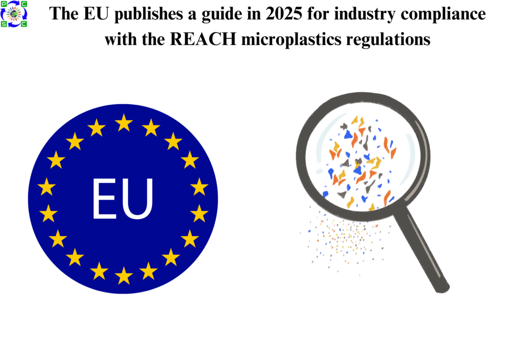 The EU publishes a guide in 2025 for industry compliance with the REACH microplastics regulations