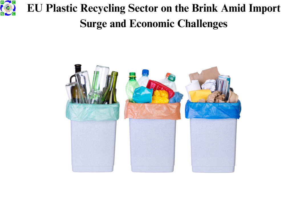 EU Plastic Recycling Sector on the Brink Amid Import Surge and Economic Challenges