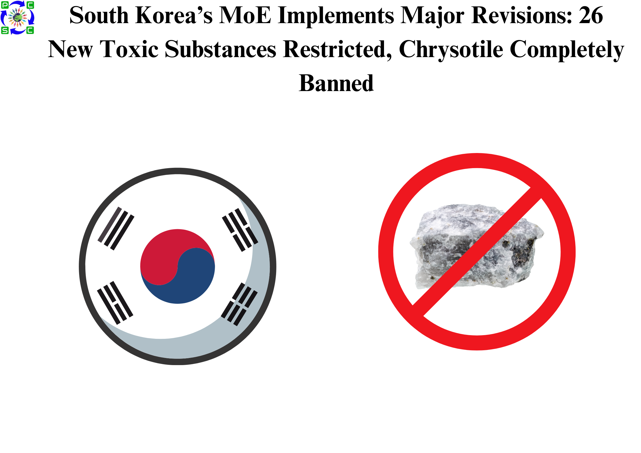 South Korea’s MoE Implements Major Revisions: 26 New Toxic Substances Restricted, Chrysotile Completely Banned