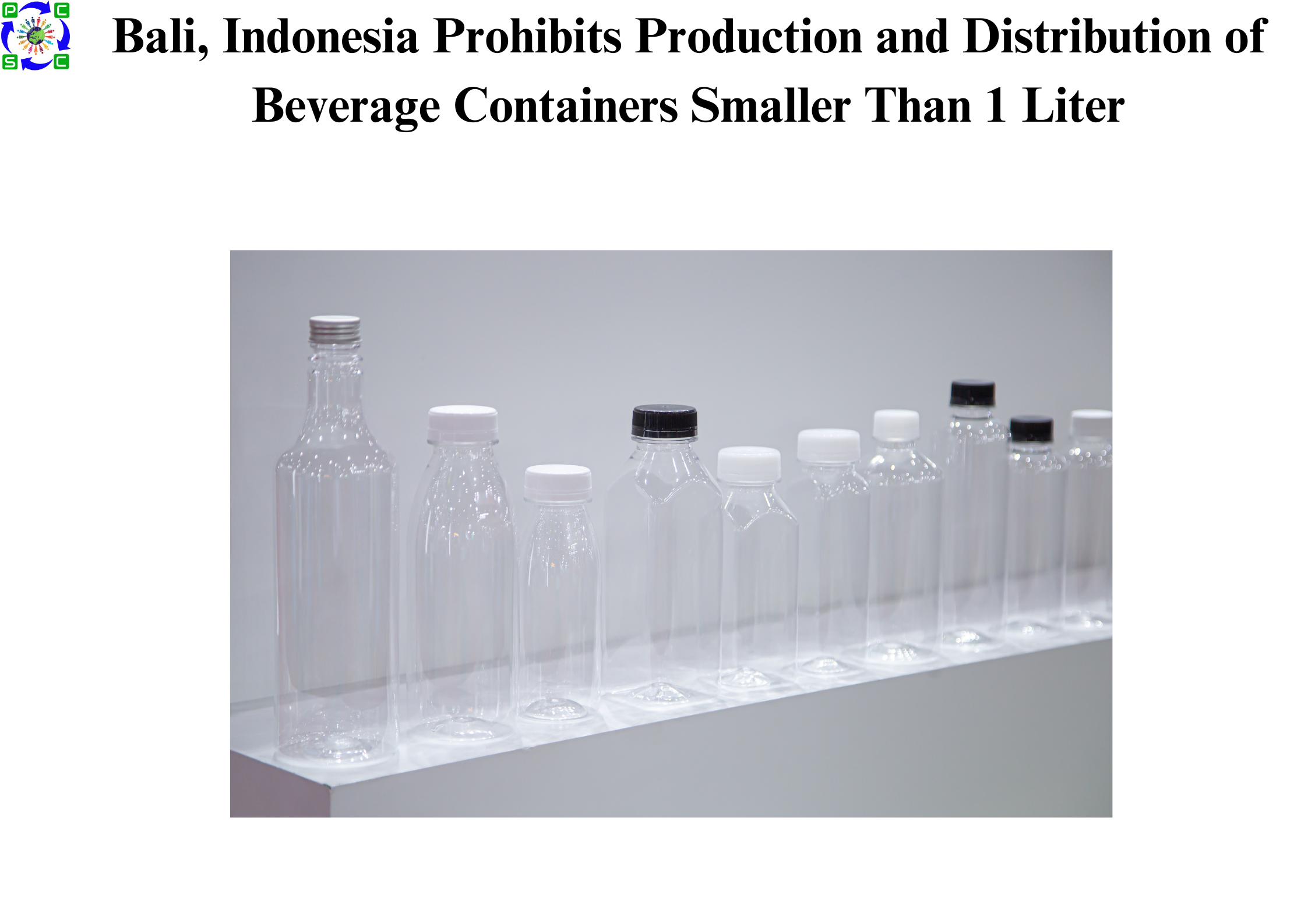 Bali, Indonesia Prohibits Production and Distribution of Beverage Containers Smaller Than 1 Liter