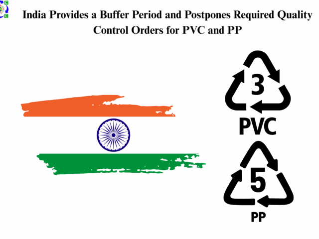 India Provides a Buffer Period and Postpones Required Quality Control Orders for PVC and PP