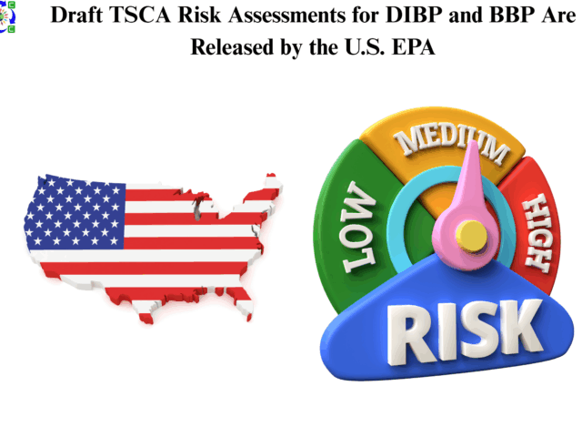 Draft TSCA Risk Assessments for DIBP and BBP Are Released by the U.S. EP