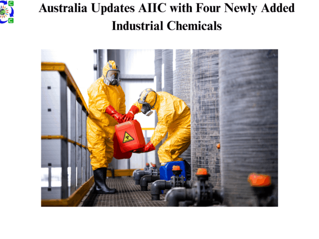 Australia Updates AIIC with Four Newly Added Industrial Chemicals