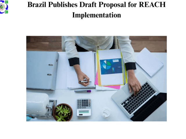 Brazil Publishes Draft Proposal for REACH Implementation