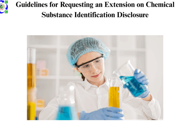 Guidelines for Requesting an Extension on Chemical Substance Identification Disclosure 