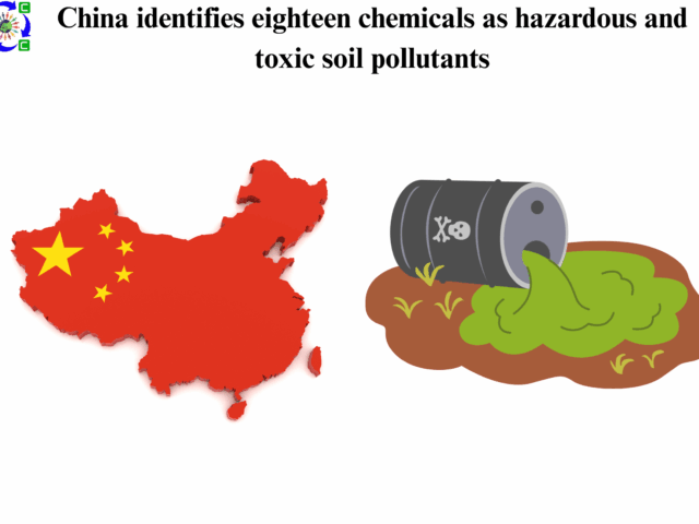 China identifies eighteen chemicals as hazardous and toxic soil pollutants