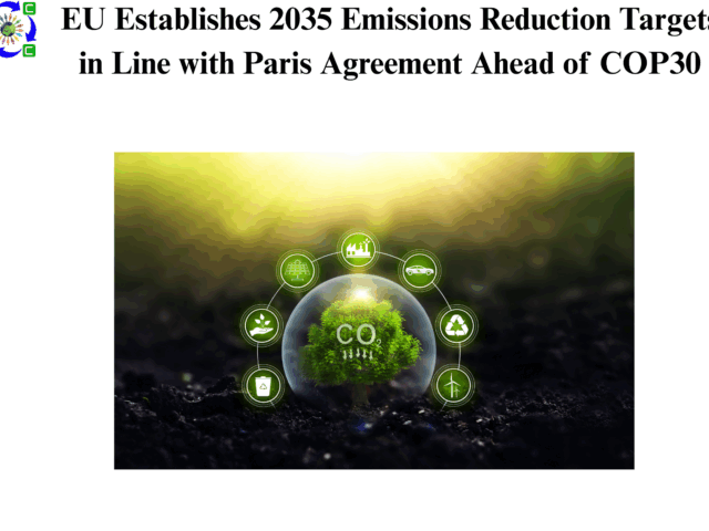 EU Establishes 2035 Emissions Reduction Targets in Line with Paris Agreement Ahead of COP30 