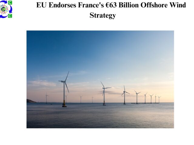 EU Endorses France’s €63 Billion Offshore Wind Strategy 
