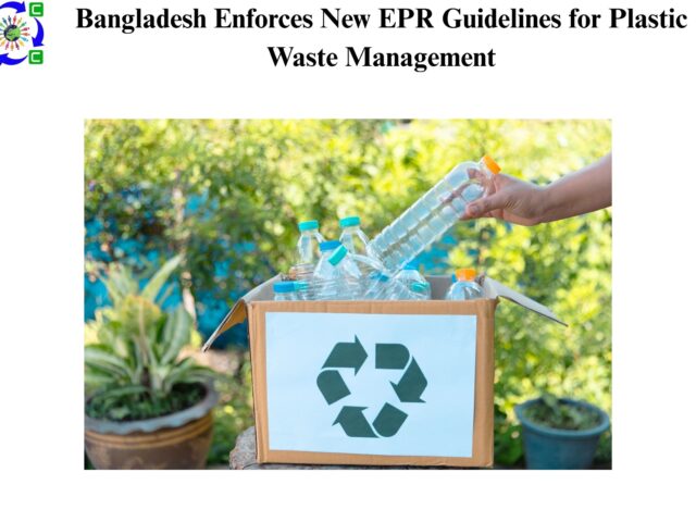 Bangladesh Enforces New EPR Guidelines for Plastic Waste Management