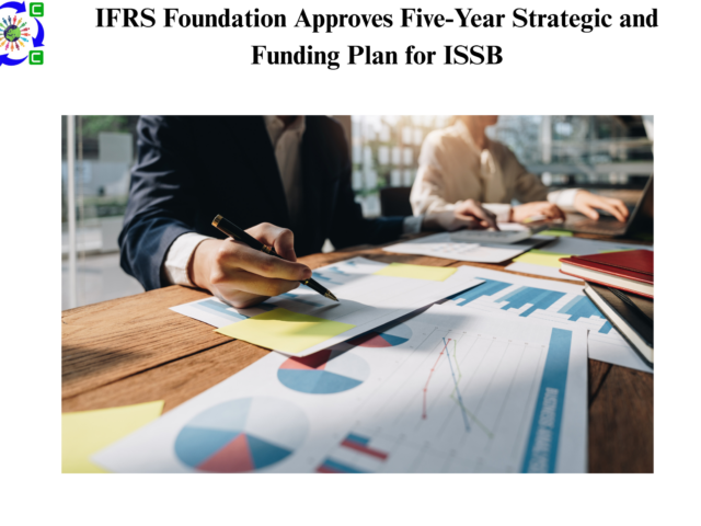 IFRS Foundation Approves Five-Year Strategic and Funding Plan for ISSB 