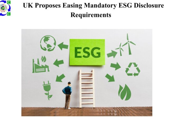 UK Proposes Easing Mandatory ESG Disclosure Requirements