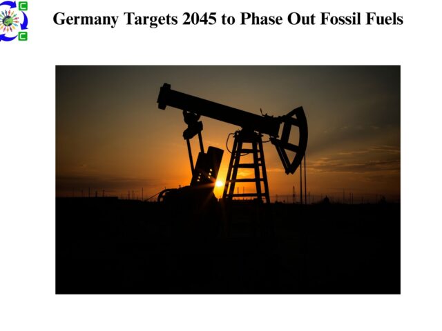Germany Targets 2045 to Phase Out Fossil Fuels 
